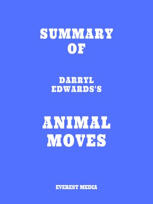 cover image of Summary of Darryl Edwards's Animal Moves